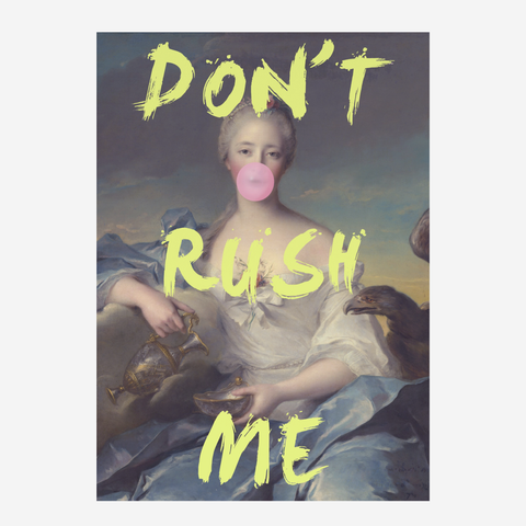 Art Poster A3 - Don't Rush Me In Yellow